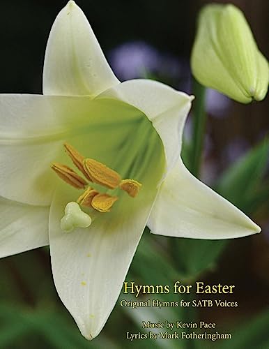 Stock image for Hymns For Easter: Original Hymns for SATB Voices for sale by Lucky's Textbooks