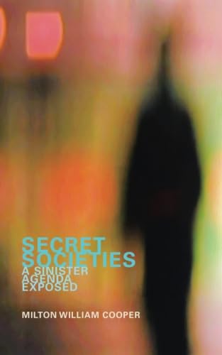 Beispielbild fr Secret Societies: A Sinister Agenda Exposed zum Verkauf von Ergodebooks