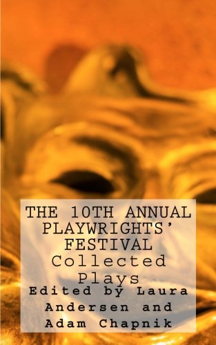 Stock image for The 10th Annual Playwrights' Festival: Collected Plays: Volume 1 (The Annual Playwrights' Festival) for sale by Revaluation Books