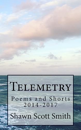 9781984042262: Telemetry: Poems and Shorts 2014-2017