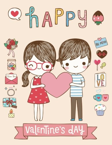 9781984045355: Happy Valentine's Day: Valentines Cute Journal Notebook Large Size (Blank and Line 110 Pages)