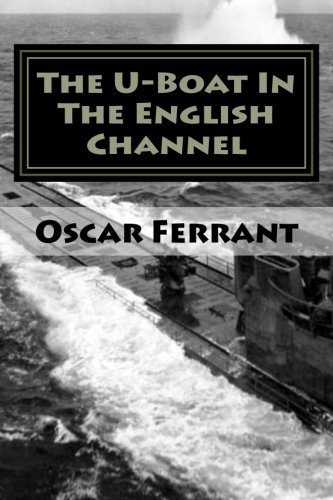 Beispielbild fr The U-Boat In The English Channel zum Verkauf von Revaluation Books