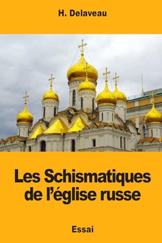 Imagen de archivo de Les Schismatiques de l?glise russe (French Edition) a la venta por Lucky's Textbooks