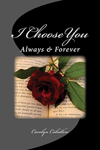 Imagen de archivo de I Choose You: Always & Forever a la venta por ThriftBooks-Dallas