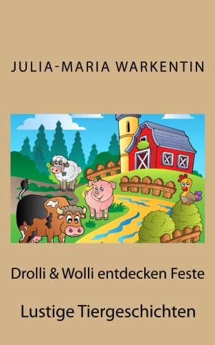 Stock image for Drolli & Wolli entdecken Feste: Lustige Tiergeschichten: Volume 2 for sale by Revaluation Books