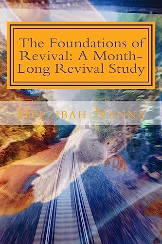 Beispielbild fr The Foundations of Revival: A Month-Long Revival Study zum Verkauf von THE SAINT BOOKSTORE