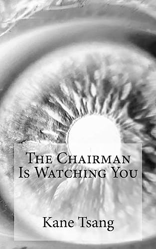Stock image for The Chairman Is Watching You (Long Live Chairman Mo Mo) (Volume 7) [Soft Cover ] for sale by booksXpress