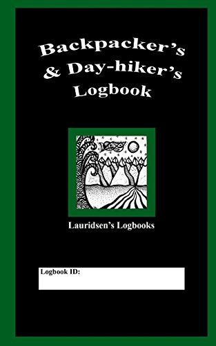 Imagen de archivo de Backpacker's & Day-hiker's Logbook: Lauridsen's Logbooks a la venta por Revaluation Books