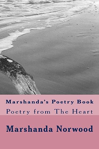 Stock image for Marshanda's Poetry Book: Poetry from The Heart for sale by THE SAINT BOOKSTORE