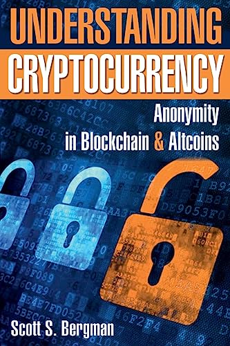 9781984117335: Understanding Cryptocurrency: Anonymity in Blockchain and Altcoins