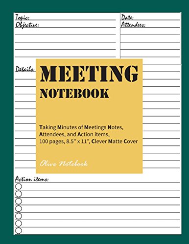 Meeting Notebook: Taking Minutes of Meetings Notes, Attendees, and