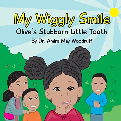 Beispielbild fr My Wiggly Smile : Olive's Stubborn Little Tooth zum Verkauf von Better World Books
