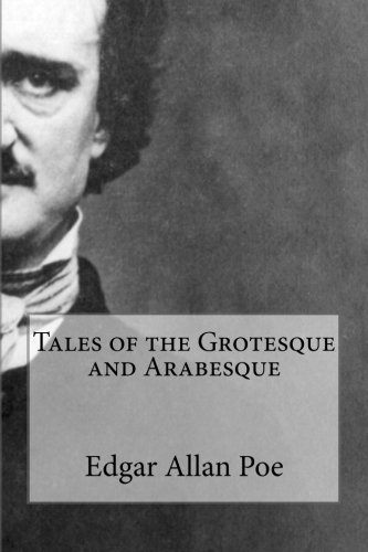 Stock image for Tales of the Grotesque and Arabesque for sale by THE SAINT BOOKSTORE