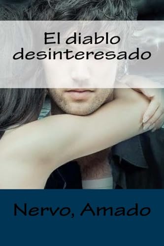 Stock image for El diablo desinteresado (Spanish Edition) [Soft Cover ] for sale by booksXpress