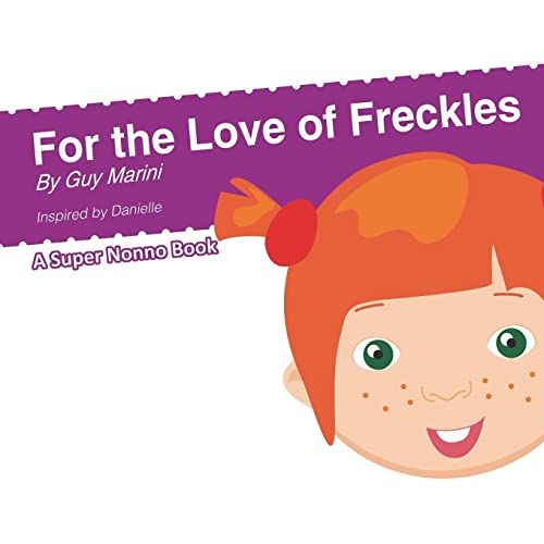 Beispielbild fr For the Love of Freckles zum Verkauf von THE SAINT BOOKSTORE