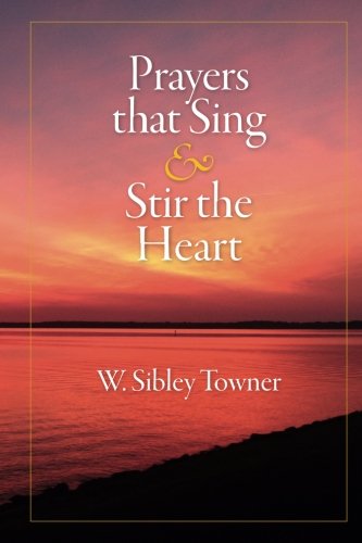 Beispielbild fr Prayers that Sing & Stir the Heart zum Verkauf von HPB-Ruby