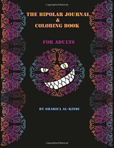Stock image for The Bipolar Journal & Coloring Book: Dark humor, simple mandalas and guided journal writing. for sale by ThriftBooks-Dallas