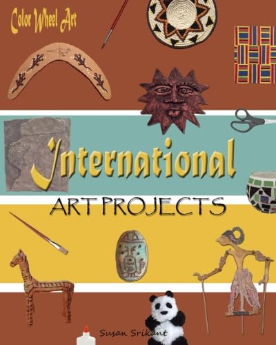 Stock image for Color Wheel Art: International Art Projects (Color Wheel Art Series) for sale by Revaluation Books