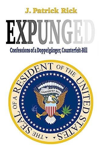 Stock image for Expunged: Confessions of a Doppelg nger, Counterfeit-Bill for sale by THE SAINT BOOKSTORE