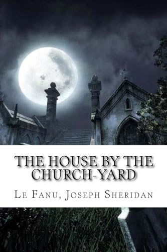 9781984183996: The House by the Church-yard