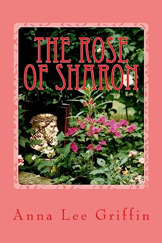 Beispielbild fr The Rose of Sharon zum Verkauf von THE SAINT BOOKSTORE