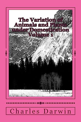 Imagen de archivo de The Variation of Animals and Plants under Domestication Volume 1 a la venta por THE SAINT BOOKSTORE