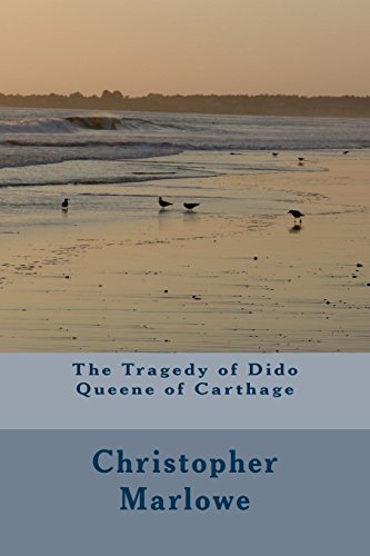 9781984196842: The Tragedy of Dido Queene of Carthage