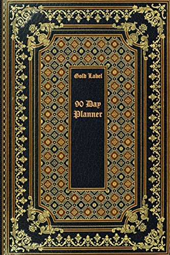 Beispielbild fr Gold Label 90 Day Inspirational Planner: Undated 6x9 - 150 Pages Illustrated Personal Journal (Gold Label leather look cover set of Journals Planners Diaries Notebooks Paperback Matte Finish Cover) [Soft Cover ] zum Verkauf von booksXpress