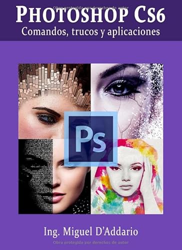 Stock image for Photoshop CS6: Comandos, trucos y aplicaciones / Commands, tricks and applications for sale by Revaluation Books