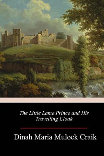 Stock image for The Little Lame Prince and His Travelling Cloak [Soft Cover ] for sale by booksXpress