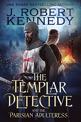 Stock image for The Templar Detective and the Parisian Adulteress: A Templar Detective Thriller Book #2 (The Templar Detective Thrillers) for sale by KuleliBooks