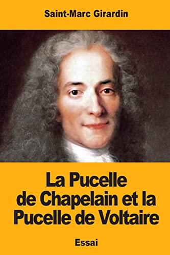 Imagen de archivo de La Pucelle de Chapelain et la Pucelle de Voltaire (French Edition) a la venta por Lucky's Textbooks