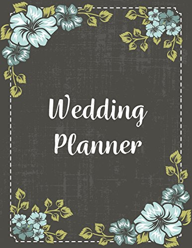 Stock image for Wedding Planner: The Ultimate Wedding Planner. Essential Tools to Plan the Perfect Wedding, Journal, Scheduling, Organizing, Supplier, Budget Planner, Checklists, Worksheets [Soft Cover ] for sale by booksXpress