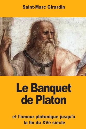 Imagen de archivo de Le Banquet de Platon: et l?amour platonique jusqu? la fin du XVe sicle (French Edition) a la venta por Lucky's Textbooks