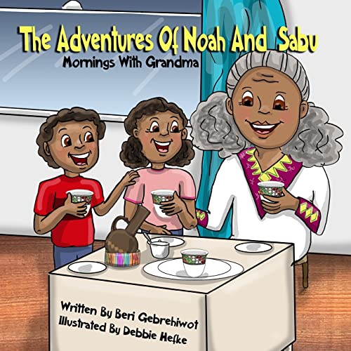 Stock image for The Adventures of Noah and Sabu: Mornings with Grandma for sale by SecondSale