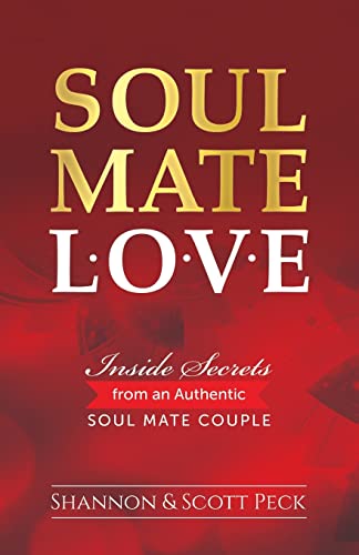 Stock image for Soul Mate Love: Inside Secrets from an Authentic Soul Mate Couple for sale by THE SAINT BOOKSTORE