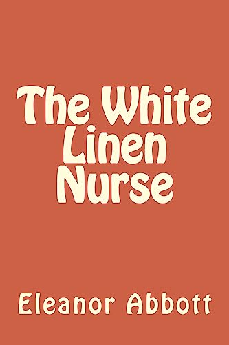 Stock image for The White Linen Nurse [Soft Cover ] for sale by booksXpress