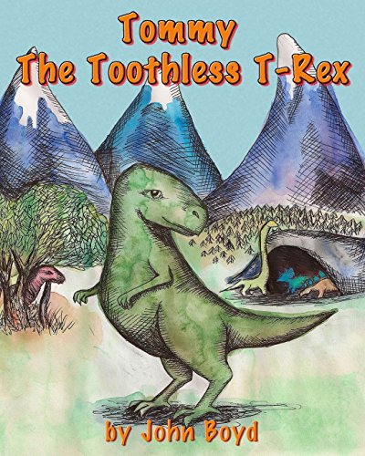 Imagen de archivo de Tommy The Toothless T-Rex a la venta por Once Upon A Time Books