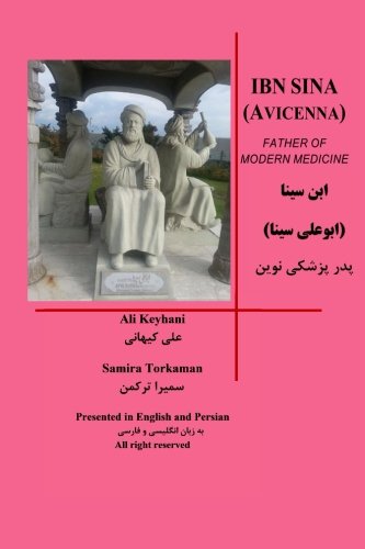 Stock image for Ibn Sina (Avicenna) Father of Modern Medecine: History of Science and Medicine: Volume 1 for sale by Revaluation Books