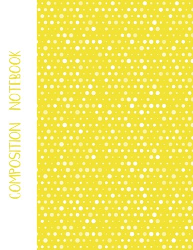 Stock image for Composition Notebook: Light Yellow White Dots College Ruled Book Journal (100 Lined Pages) (8.5 x 11) for sale by Revaluation Books