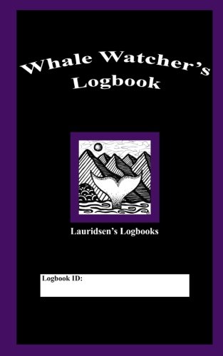 Imagen de archivo de Whale Watcher's Logbook: Lauridsen's Logbooks a la venta por Revaluation Books