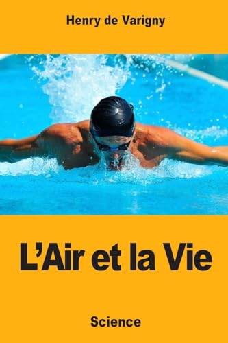 Stock image for L?Air et la Vie (French Edition) for sale by Lucky's Textbooks