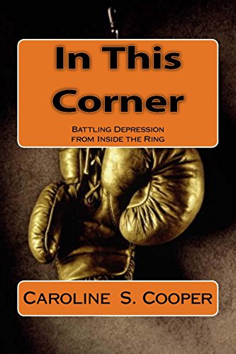 Stock image for In This Corner: Battling Depression from Inside the Ring for sale by ThriftBooks-Atlanta