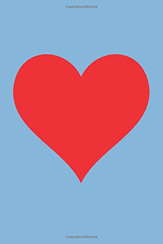 Beispielbild fr 100 Page Blank Notebook - Red Heart on Sky Blue: Unruled; Unlined White Paper; 6" x 9"; 15.2 cm x 22.9 cm; 50 Sheets; Page Numbers; Table of Contents; Diary; Journal; Glossy Cover; Love; Luv [Soft Cover ] zum Verkauf von booksXpress