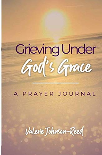 Stock image for Grieving Under GOD's Grace- Prayer Journal for sale by ThriftBooks-Dallas