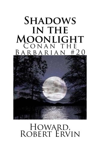 Imagen de archivo de Shadows in the Moonlight: Conan the Barbarian #20 a la venta por THE SAINT BOOKSTORE