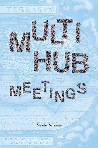 Beispielbild fr Multi-hub meetings: groups meeting groups (Meeting Architecture) zum Verkauf von medimops