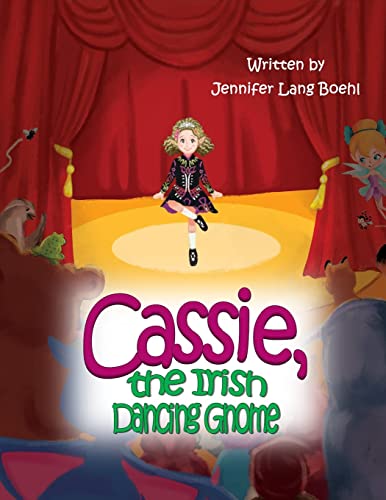 Stock image for Cassie, the Irish Dancing Gnome (Gnome Series) for sale by SecondSale