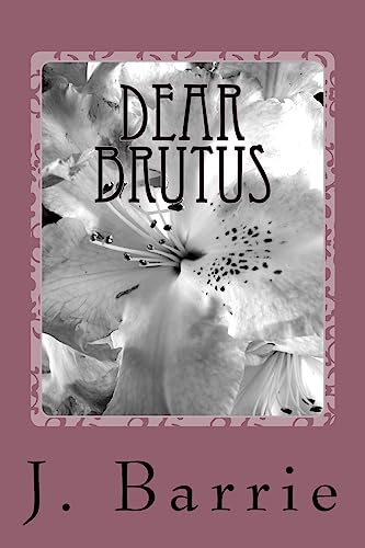 Stock image for Dear Brutus [Soft Cover ] for sale by booksXpress