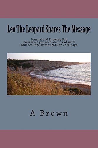 Beispielbild fr Leo The Leopard Shares The Message zum Verkauf von THE SAINT BOOKSTORE